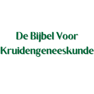 De Bijbel Voor Kruidengeneeskunde